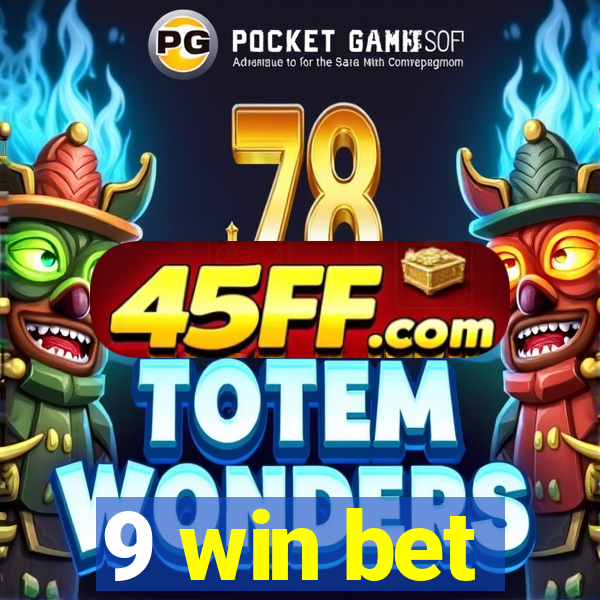 9 win bet